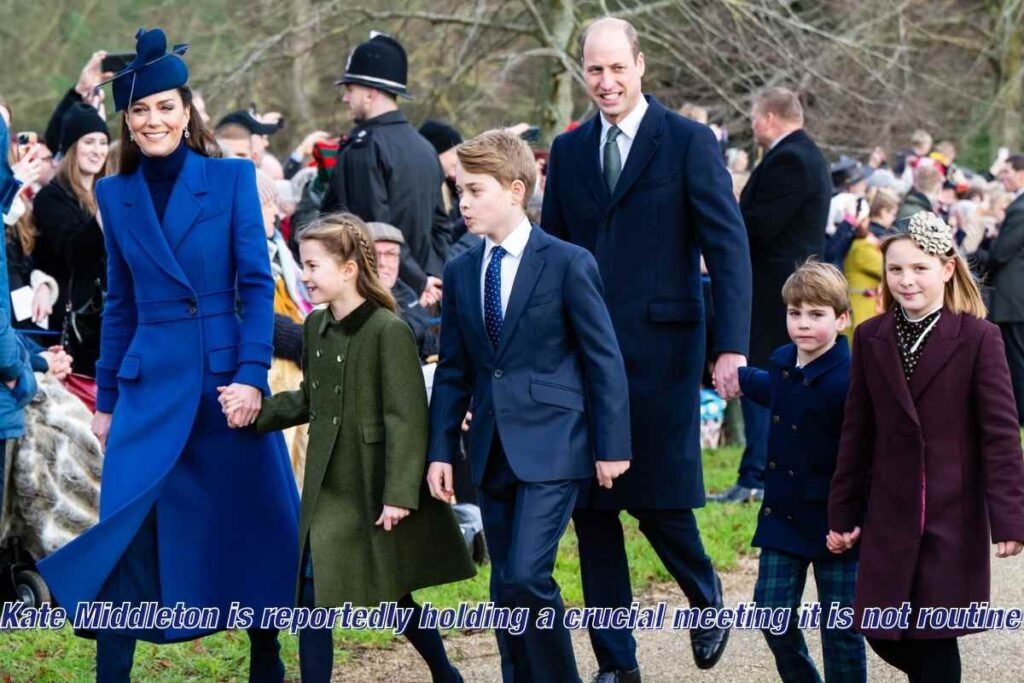 Kate Middleton is reportedly holding a crucial meeting it is not routine