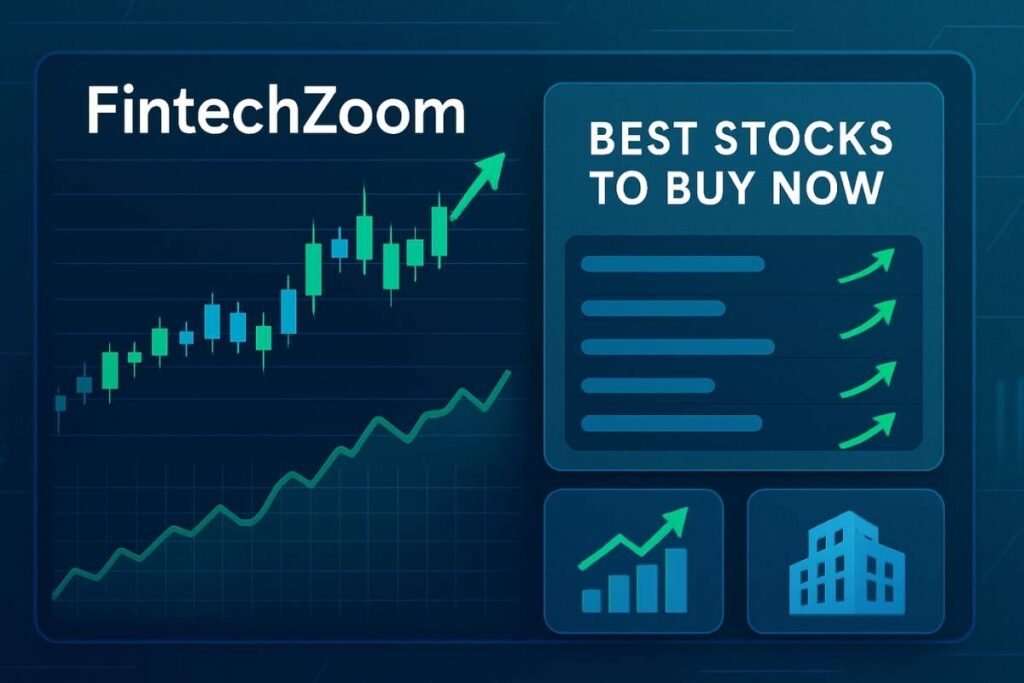 Fintechzoom Best Stocks to Buy Now
