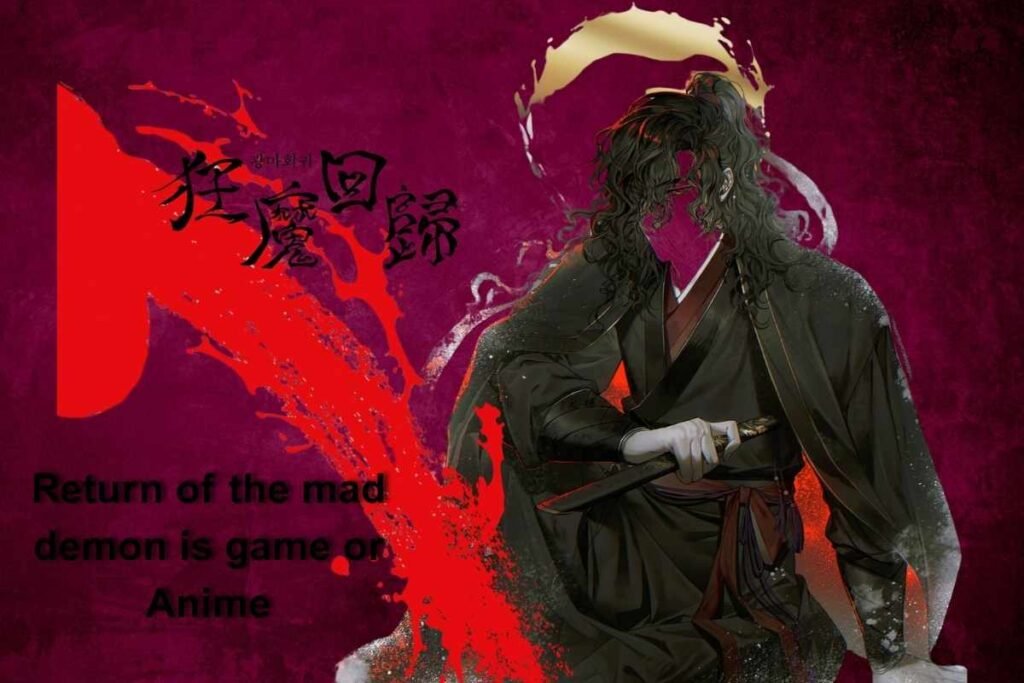Return of the Mad Demon is Game or Anime?